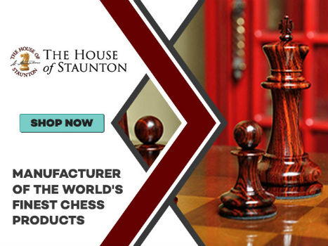 The House of Staunton - Manufacturer Of The World's Finest Chess Products Banner